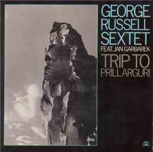 George Russell Sextet Feat. Jan Garbarek - Trip To Prillarguri