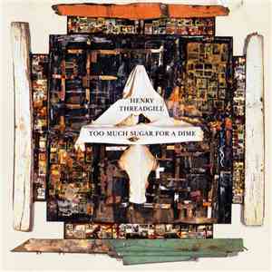 Henry Threadgill - Too Much Sugar For A Dime