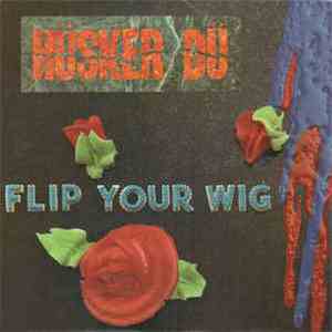 Hüsker Dü - Flip Your Wig