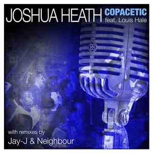 Joshua Heath Feat. Louis Hale - Copacetic