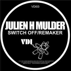 Julien H Mulder - Switch Off / Remaker