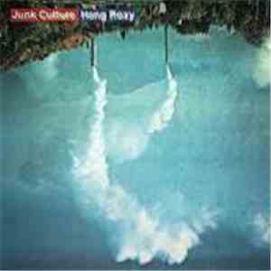 Junk Culture - Hang Roxy