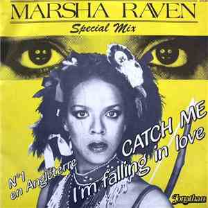Marsha Raven - Catch Me (I'm Falling In Love)