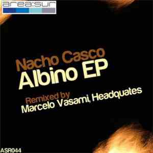 Nacho Casco - Albino EP