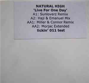 Natural High  - Live For One Day