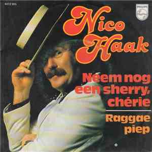 Nico Haak - Neem Nog Een Sherry, Chérie