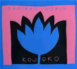 Ora Pro Nobis  - Kojoko