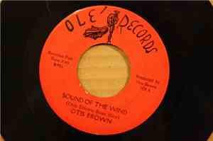 Otis Brown - Sound Of The WInd / Somebody Help Me