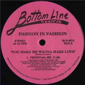 Passion In Fashion - You Make Me Wanna Make Love