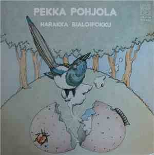 Pekka Pohjola - Harakka Bialoipokku