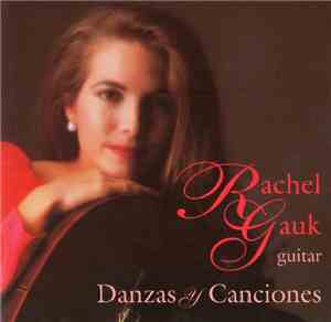 Rachel Gauk - Danzas Y Canciones