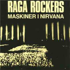 Raga Rockers - Maskiner I Nirvana