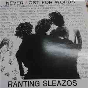 Ranting Sleazos - Never Lost For Words