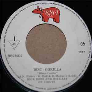 Rick Dees And His Cast Of Idiots - Dis-Gorilla (Disco Gorila)