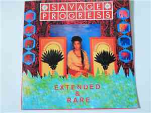 Savage Progress - Extended & Rare