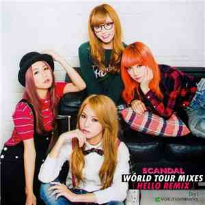 SCANDAL  - Hello Remix: World Tour Mixes (by) Evolution Works
