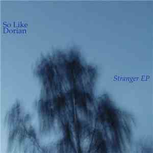 So Like Dorian - Stranger EP