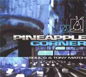 Soul G & Tony Match - Pineapple Corner