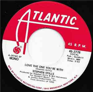 Stephen Stills - Love The One You're With