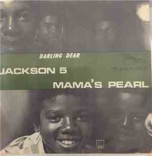 The Jackson 5 - Mama´s Pearl / Darling Dear