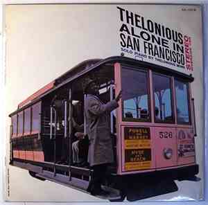 Thelonious Monk - Thelonious Alone In San Francisco