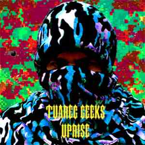 Tuareg Geeks - Uprise