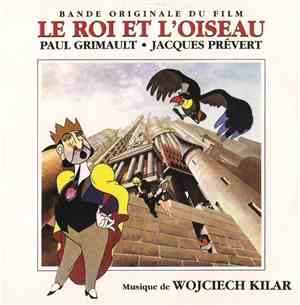 Wojciech Kilar - Le Roi Et L'Oiseau (Bande Originale Du Film)