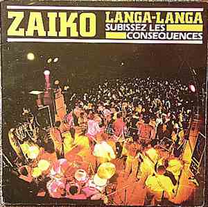 Zaïko Langa-Langa - Subissez Les Consequences