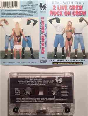 2 Live Crew / Rock On Crew - Deal With This