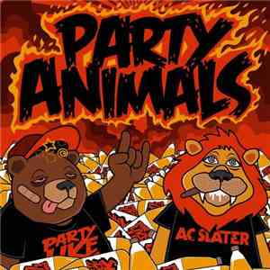 AC Slater - Party Animals