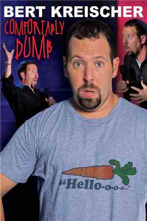 Bert Kreischer - Comfortably Dumb