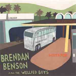 Brendan Benson And The Wellfed Boys - Metarie