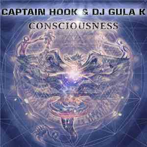 Captain Hook  & Dj Gula K - Consciousness
