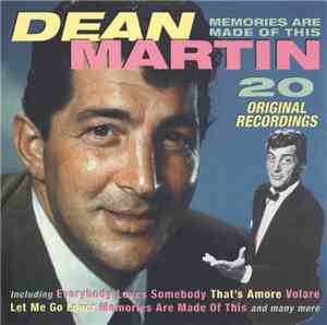 Dean Martin - Memories Are Made Of This (20 Original Recordings)