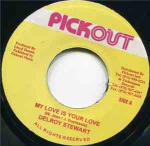 Delroy Stewart - My Love Is Your Love