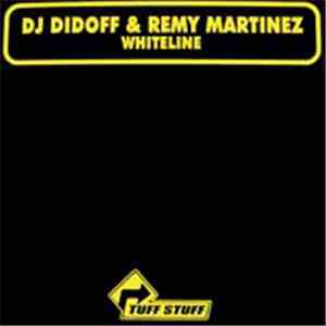 DJ Didoff & Remy Martinez - Whiteline