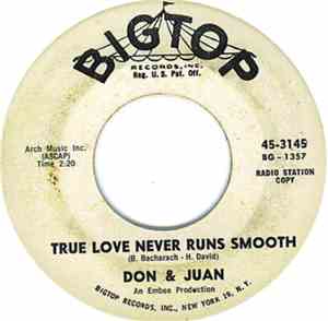 Don & Juan - True Love Never Runs Smooth / Is It All Right If I Love You?
