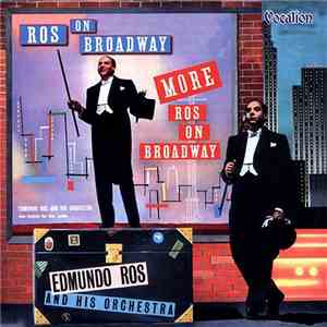 Edmundo Ros And His Orchestra - Ros On Broadway • More Ros On Broadway