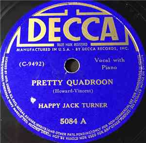Happy Jack Turner - Pretty Quadroon / Stay In Your Own Back Yard