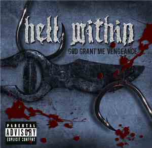 Hell Within - God Grant Me Vengeance