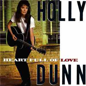 Holly Dunn - Heart Full Of Love