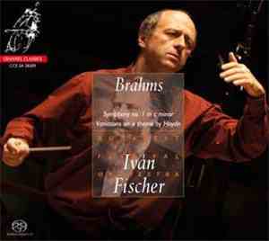 Ivan Fischer, Budapest Festival Orchestra, Johannes Brahms - Symphony No. 1 ...
