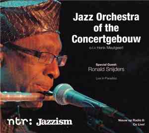 Jazz Orchestra Of The Concertgebouw O.l.v. Henk Meutgeert Special Guest: Ro ...