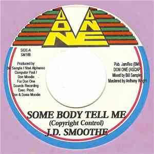 J.D. Smoothe - Somebody Tell Me