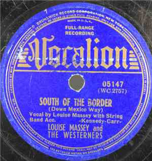 Louise Massey & The Westerners - South Of The Border / A Gay Ranchero