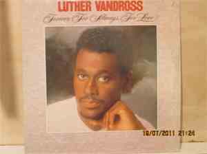 Luther Vandross - Forever, For Always, For Love