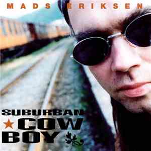 Mads Eriksen - Suburban Cowboy