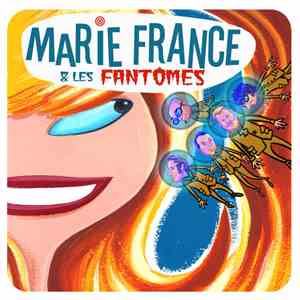 Marie France & Les Fantômes  - SOS Marie France !