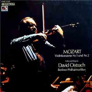 Mozart - David Oistrach, Berliner Philharmoniker - Violinkonzerte Nr. 1 Und ...