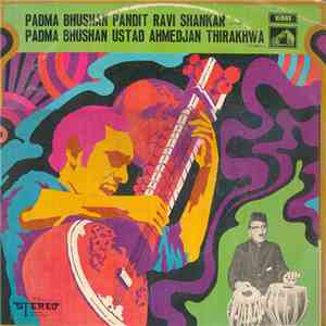 Pandit Ravi Shankar / Ustad Ahmedjan Thirakhwa - Padma Bhushan Pandit Ravi  ...